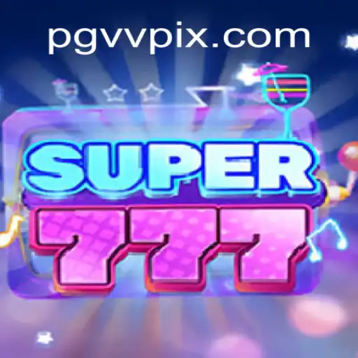 Super777: Descubra o Empolgante Jogo que Está Dominando PGVV.com